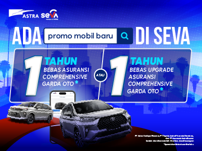 Beli mobil di SEVA berhadiah Asuransi Comprehensive Garda Oto!