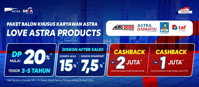 Yuk cintai produk-produk Astra! Dapatkan Cashback Rp1 Juta & Promo spesial untuk setiap pembelian unit khusus insan Astra