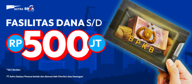 Jaminkan BPKB di SEVA, Bisa Dapet Fasilitas Dana hingga Rp500 Juta!