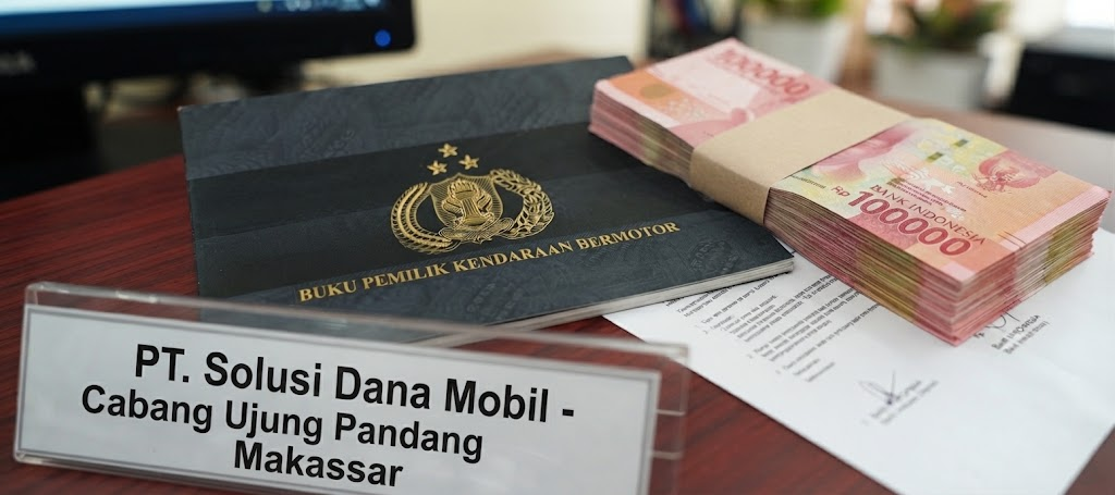 10 Pilihan Gadai BPKB Mobil Terdekat Ujung Pandang Makassar dengan Proses Pengajuan Praktis
